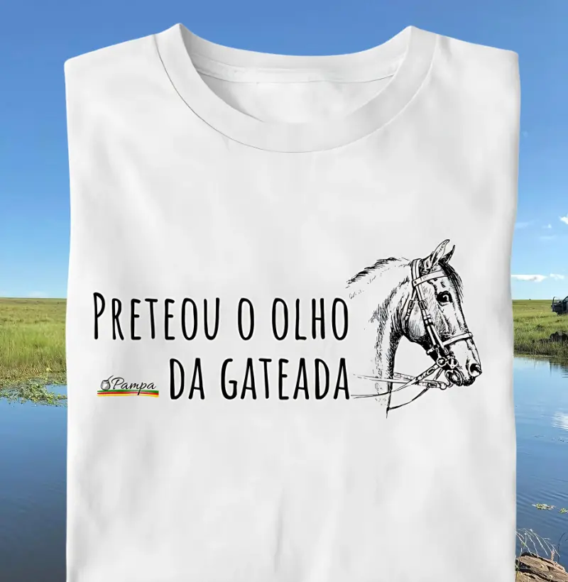 Camiseta Preteou o Olho da Gateada