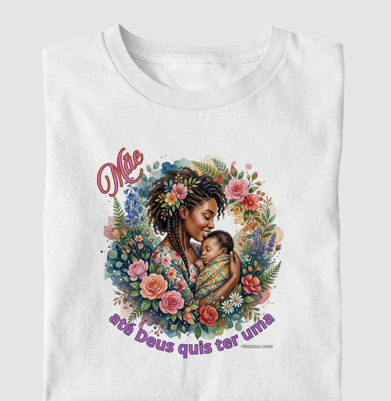 Mãe: até Deus quis ter uma 2