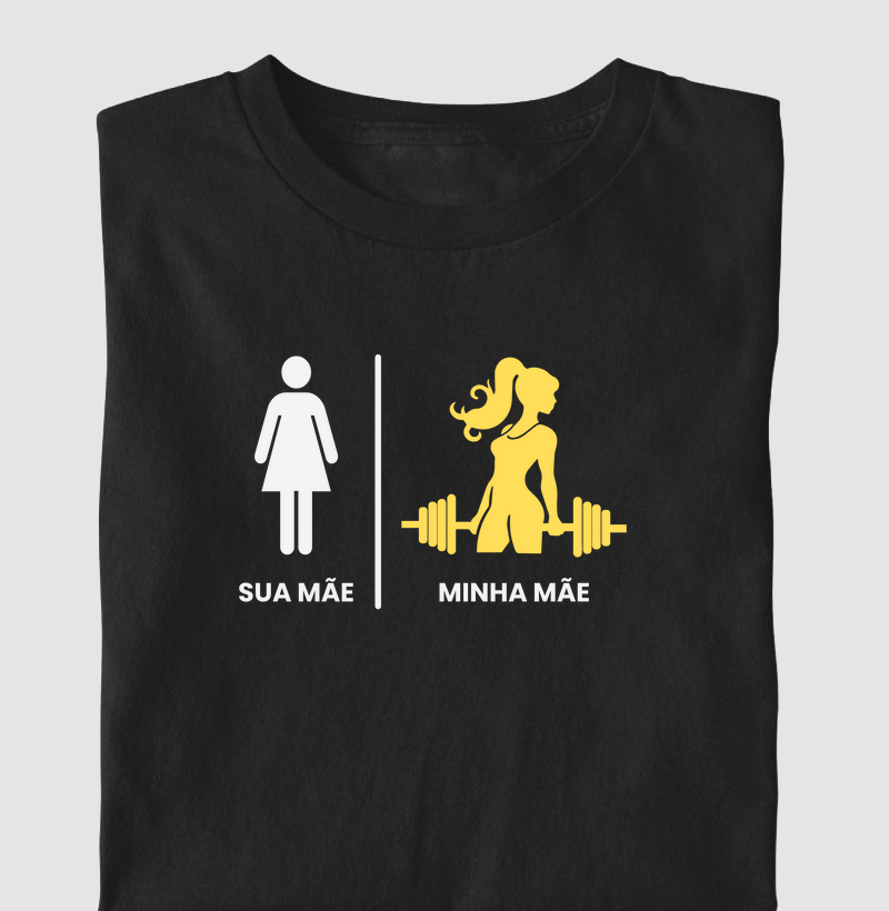 Minha Mãe - Sua Mãe