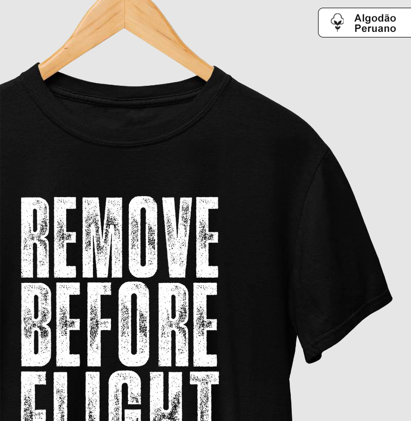 Camiseta Remove before flight