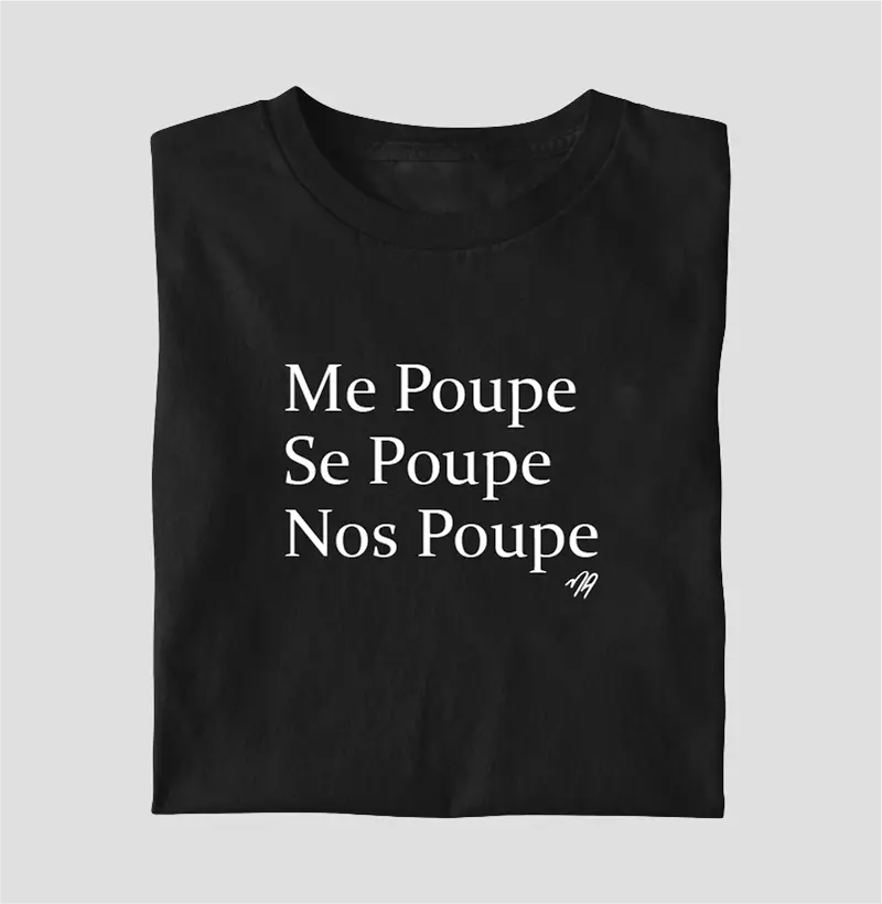 Me Poupe, Se poupe, Nos poupe