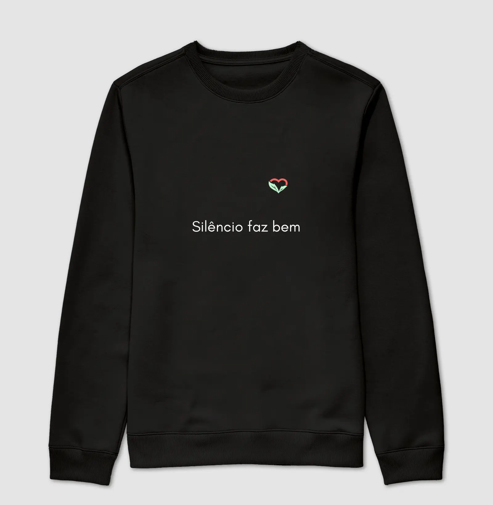 SILÊNCIO FAZ BEM - Moletom Suéter