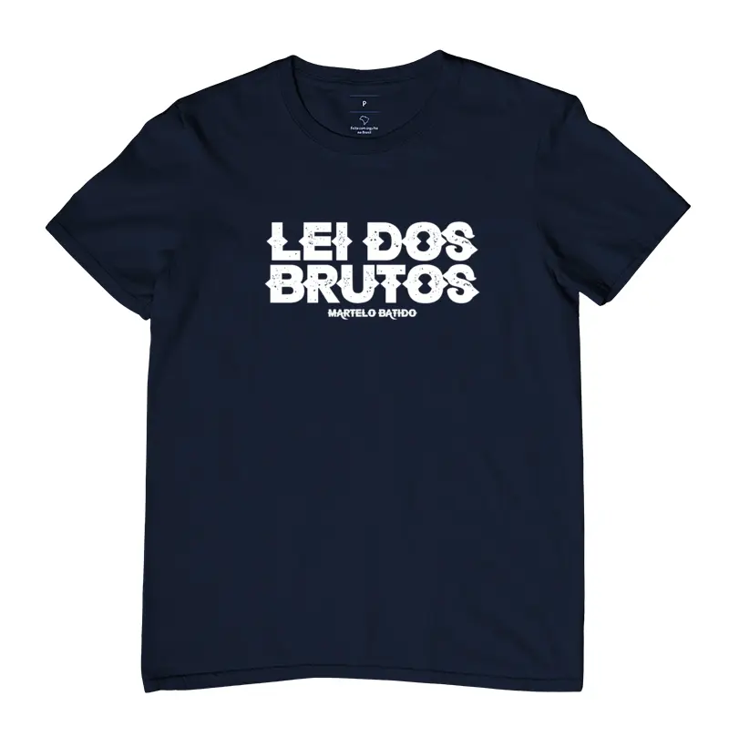 CAMISETA LEI DOS BRUTOS