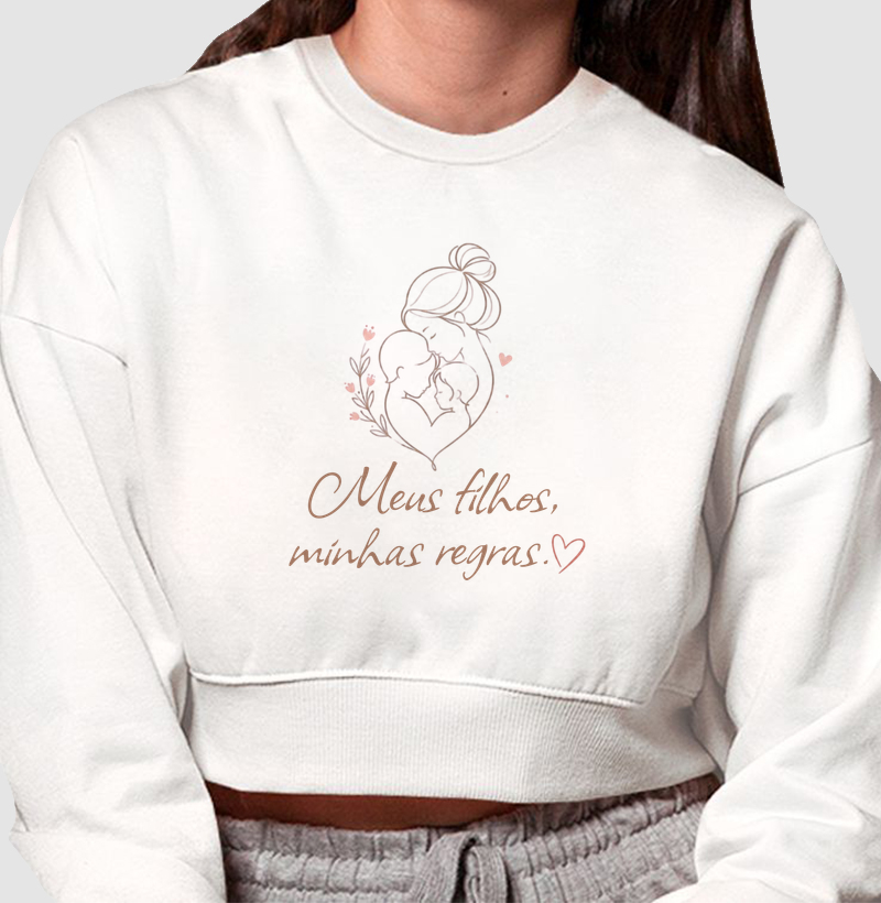 Meus filhos, minhas regras ❤️ Moleton Cropped