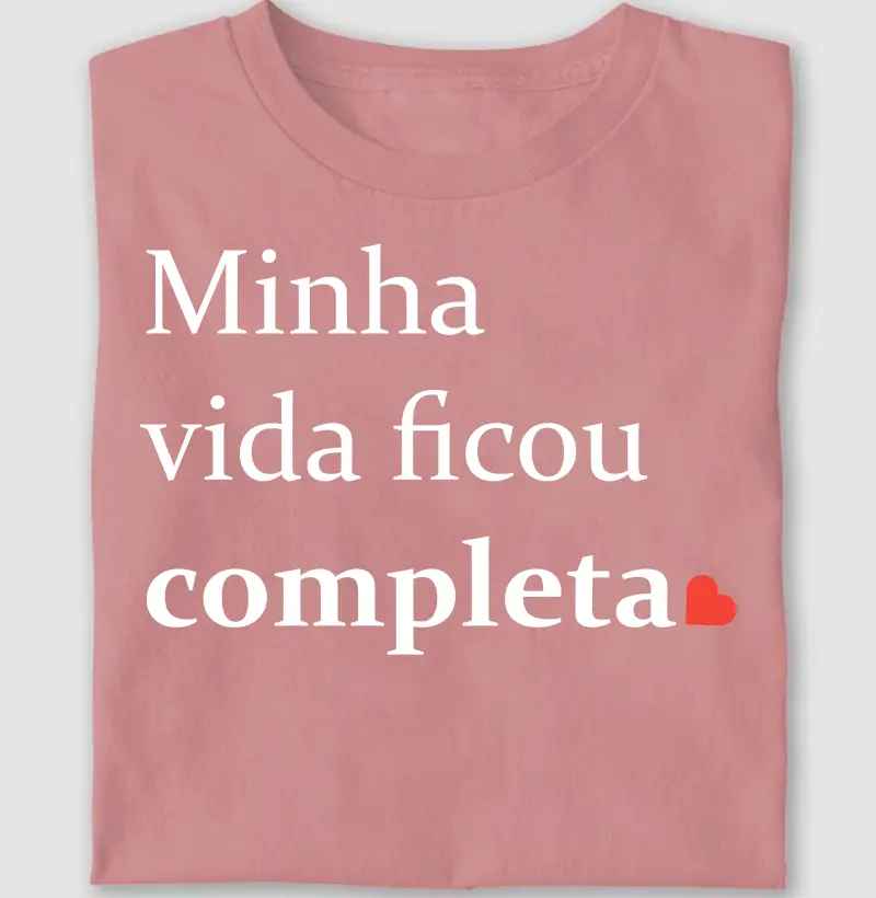 Minha vida ficou completa