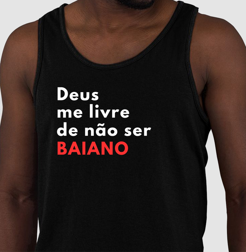 Deus me livre de não ser BAIANO