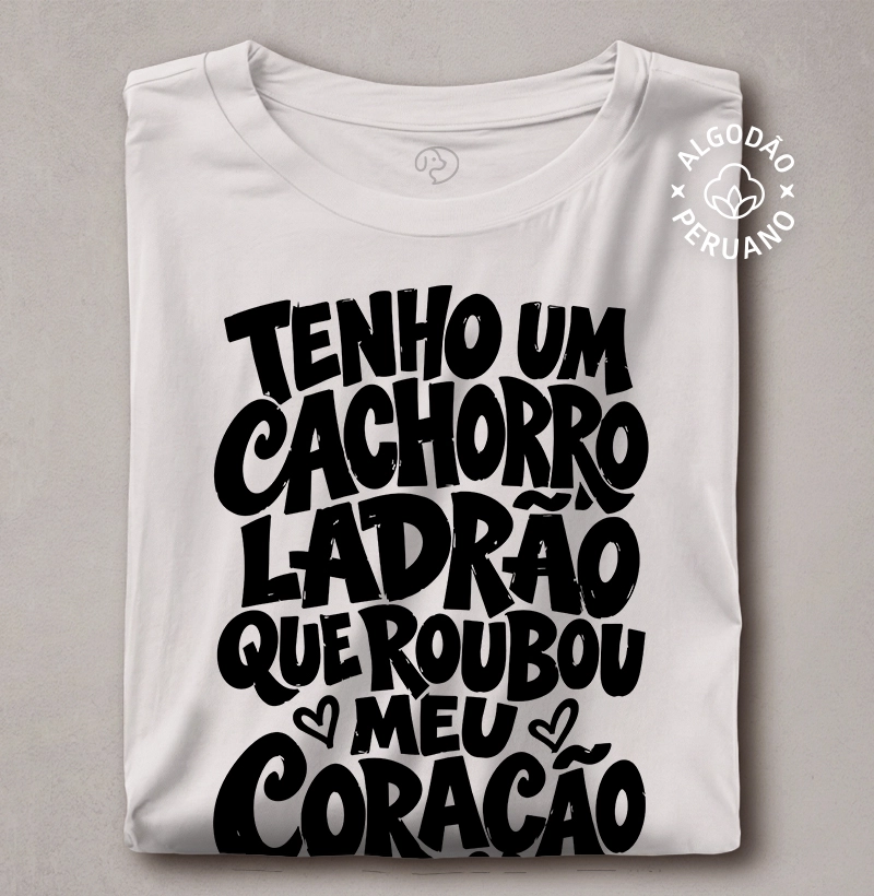 Tenho um Cachorro Ladrão que Roubou meu Coração