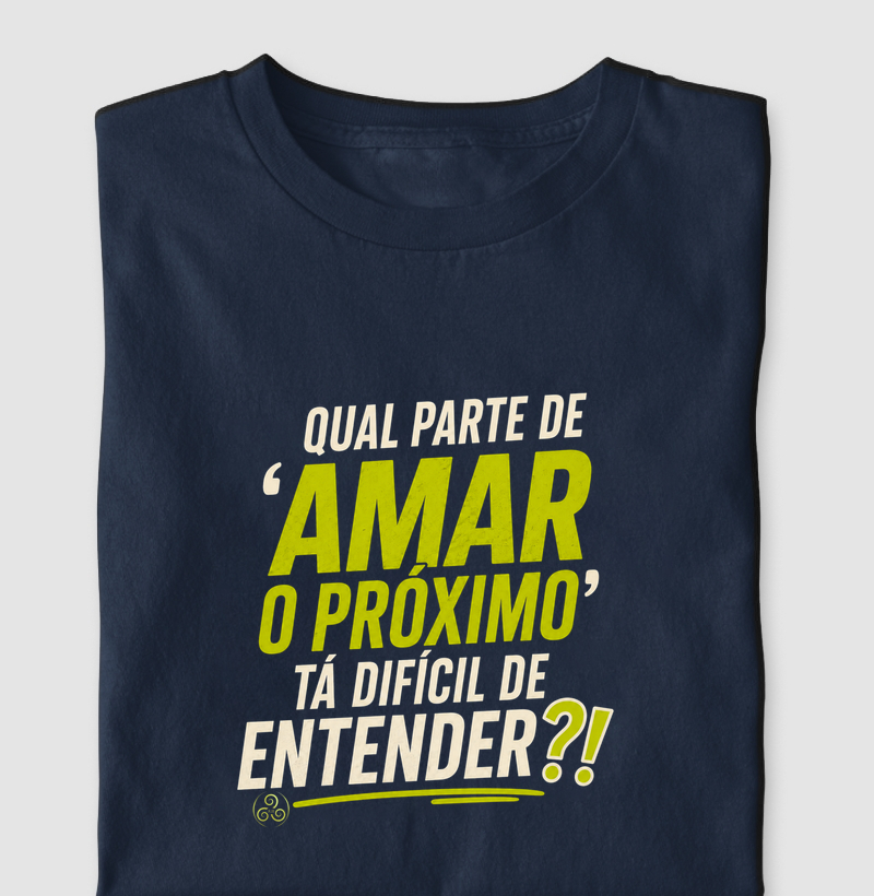 Qual Parte de "Amar o Próximo"