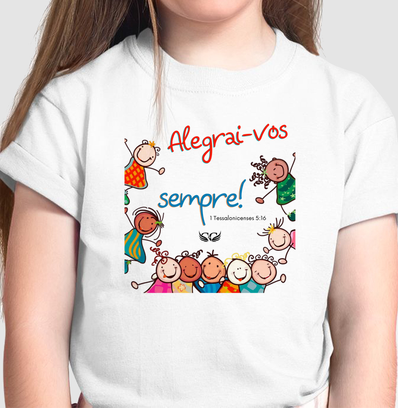 Camiseta Infantil Alegrai-vos Sempre