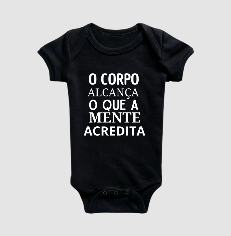 SE A MENTE ALCANÇA, O CORPO ACREDITA.