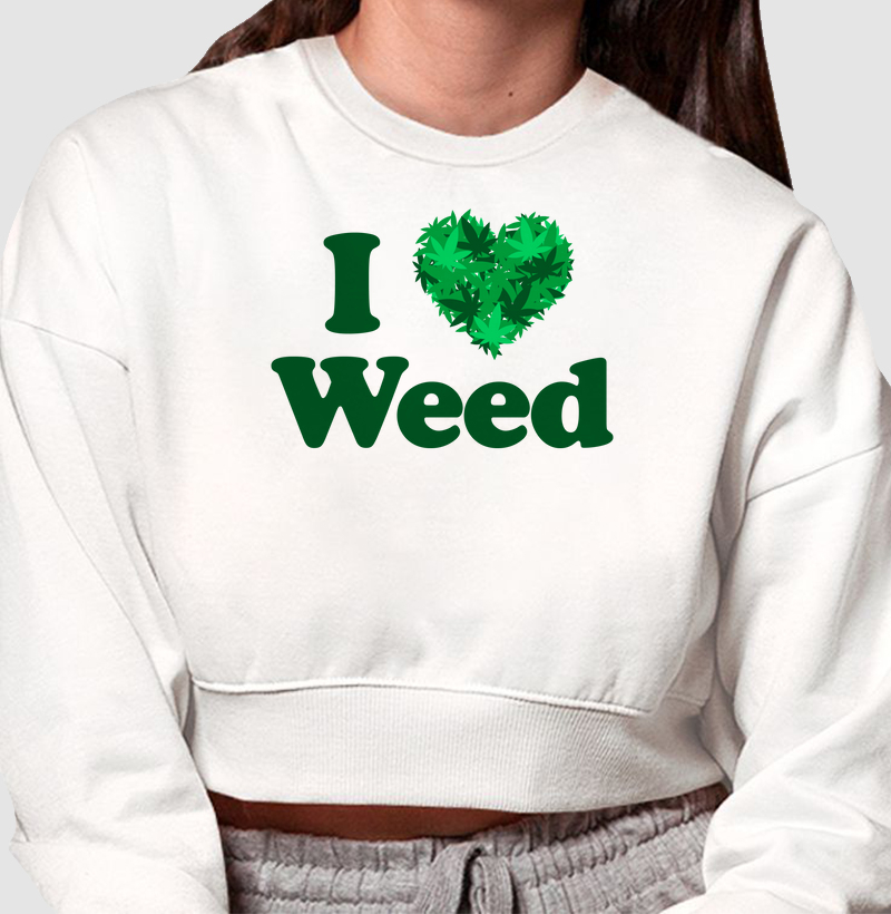 I Love Weed