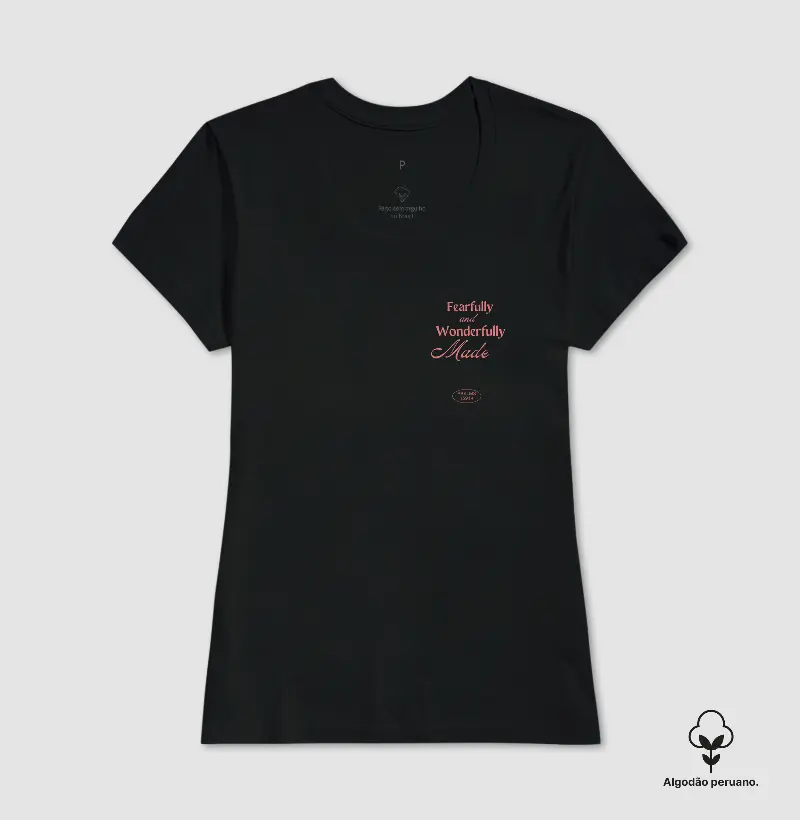 T-SHIRT PIMA FEMININA FEARFULLY AND WONDERFULLY MADE