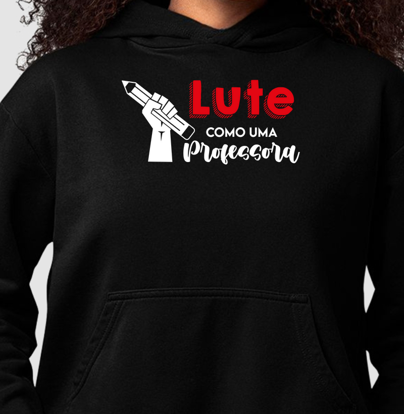 Lute como uma Professora