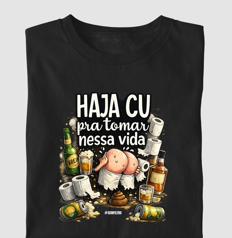 Haja C* Nessa Vida