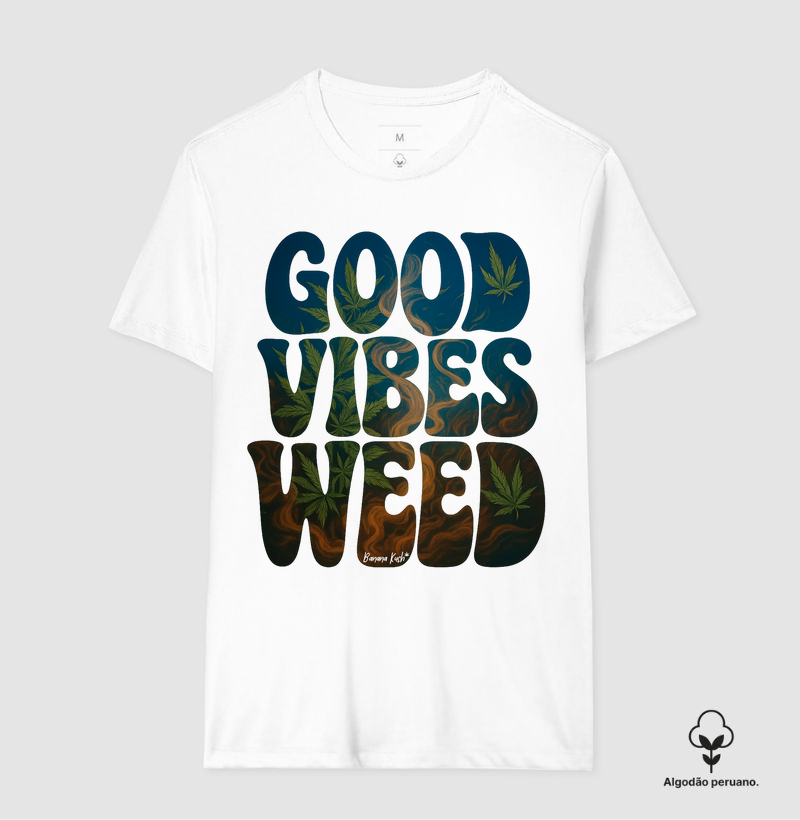 Good Vibes Weed Algodão Peruano