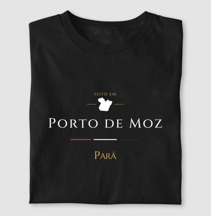 Feito em Porto de Moz PA - Camiseta