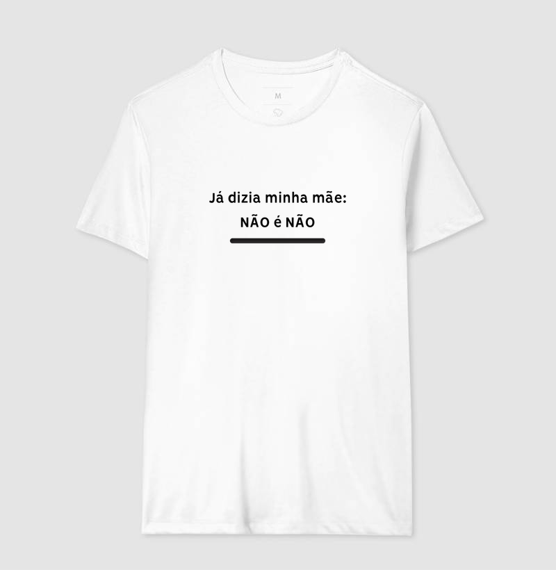 Camiseta não é não