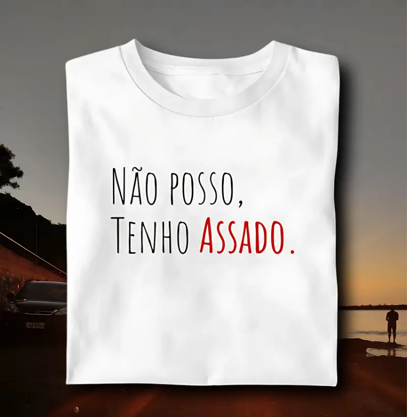 Camiseta Não posso tenho Assado