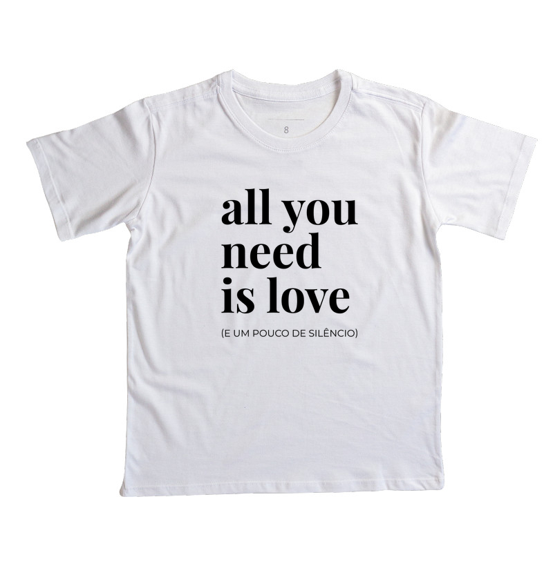 Camiseta infantil All You Need Is Love | Últimas palavras