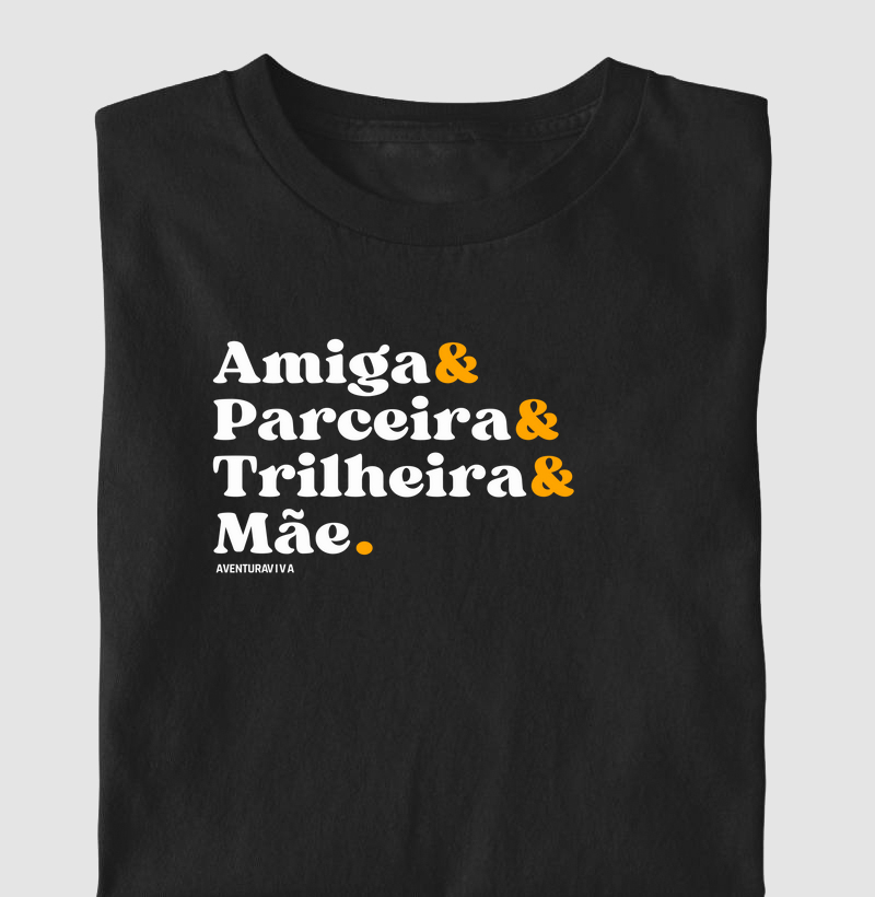 Amiga, Trilheira & Mãe