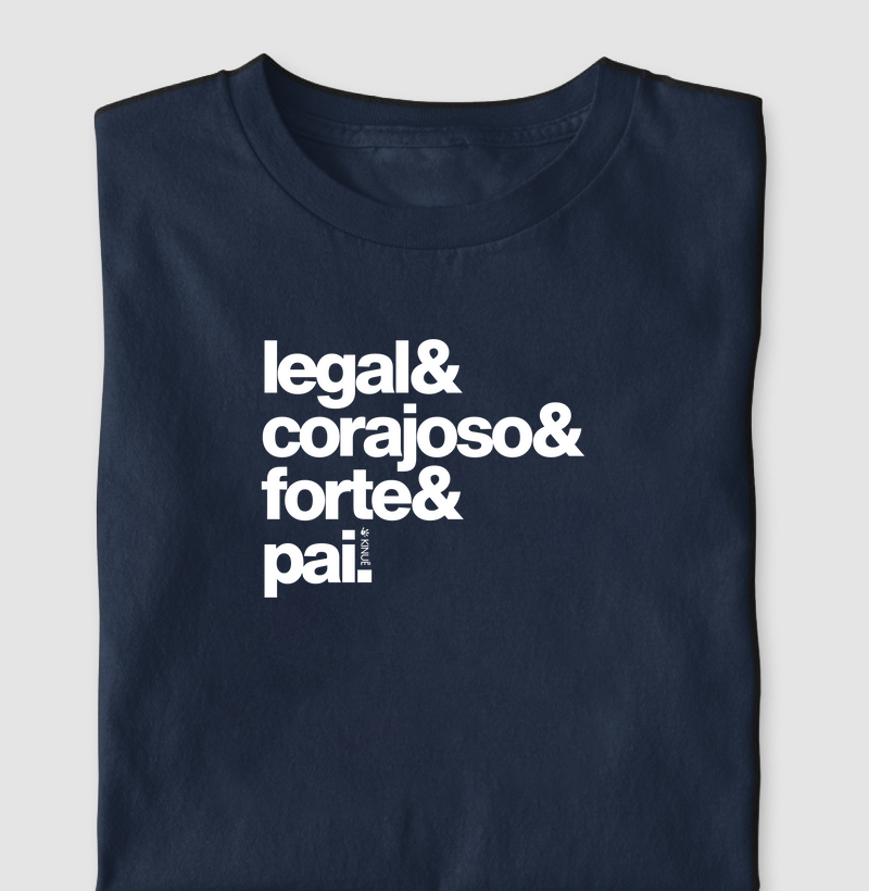 Legal corajoso forte Pai