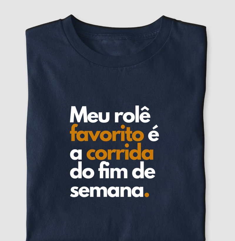 Meu Rolê Favorito É A Corrida Do Fim De Semana