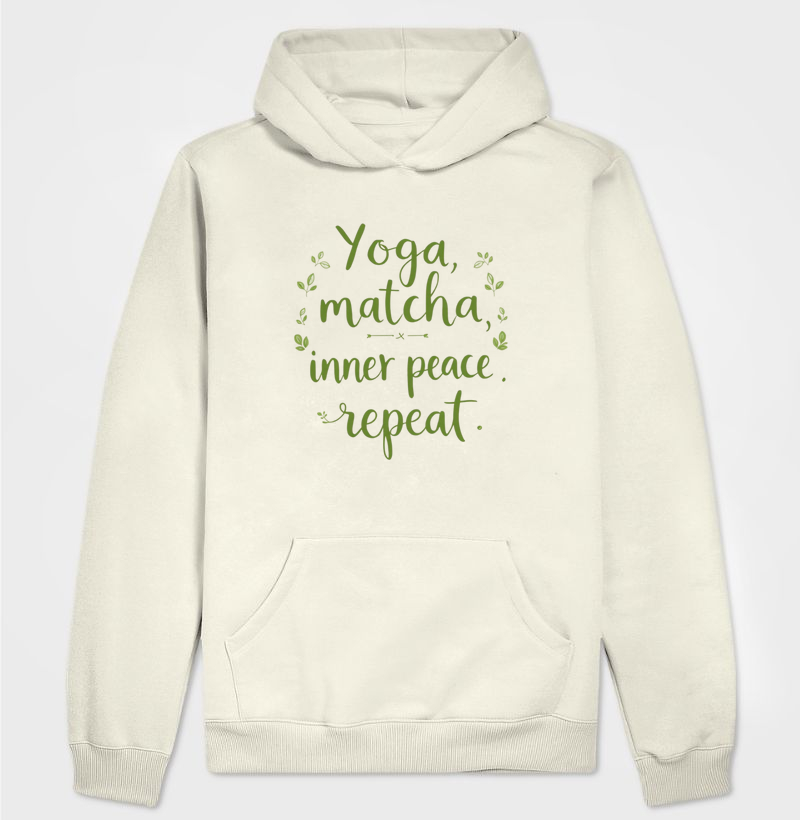 Yoga, Matcha, Inner peace, repeat