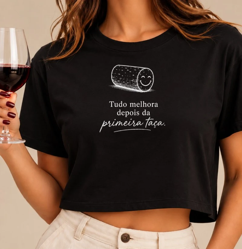 Camiseta Cropped Vinho - Tudo Melhora Depois da Primeira Taça - Cropped