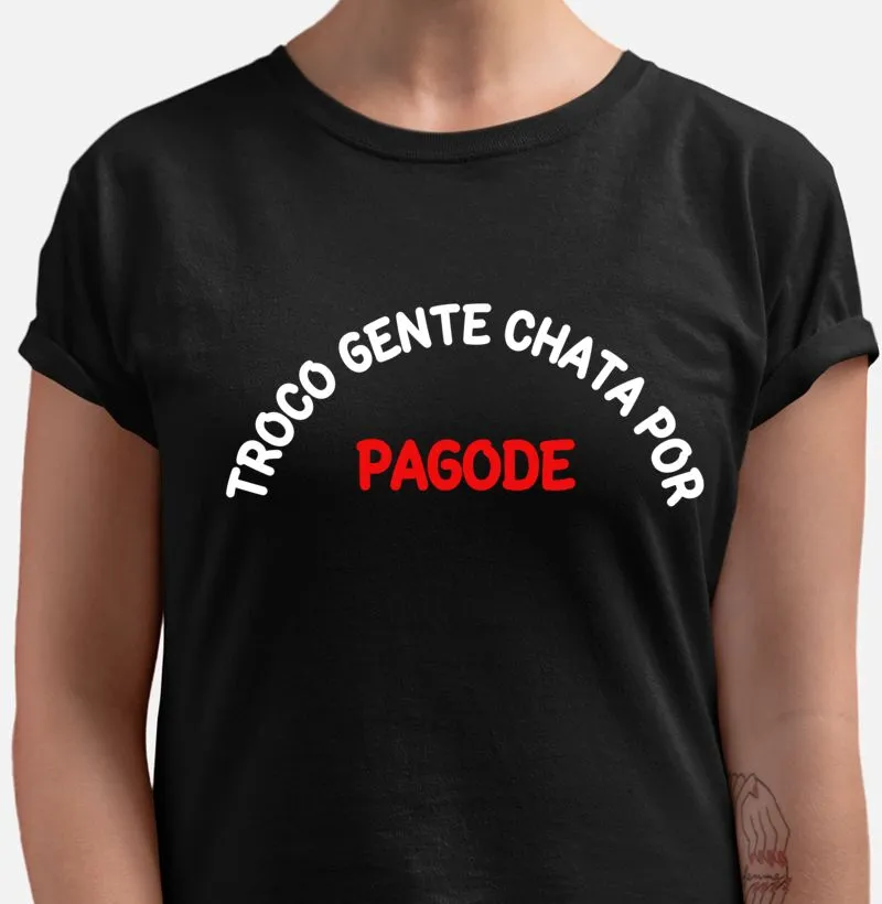 Troco gente chata por pagode