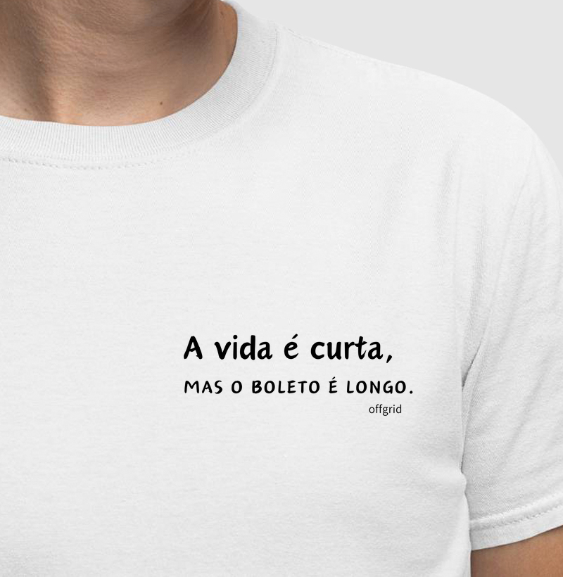 A vida é curta
