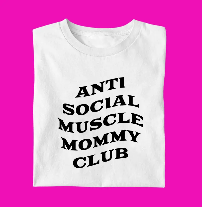Anti social muscle mommy club