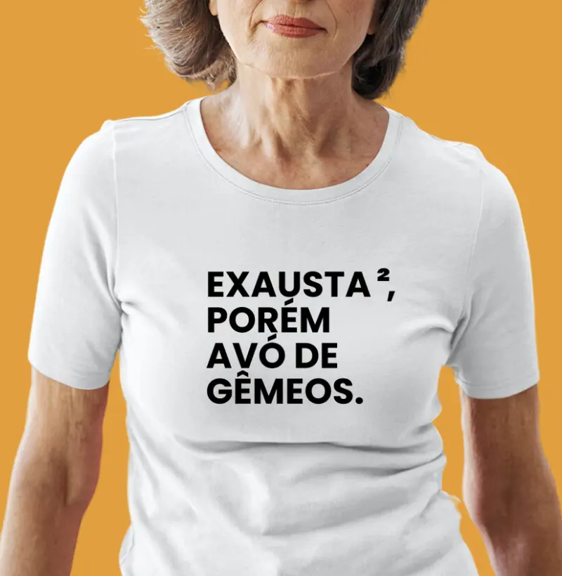 Exausta, porém avó de gêmeos.