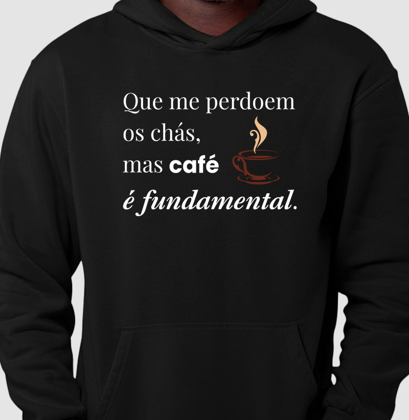 Que me perdoem  os chás, mas café é fundamental