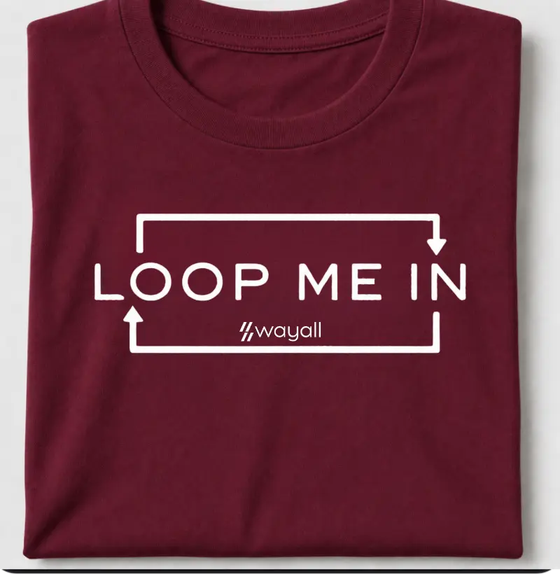 Loop me in