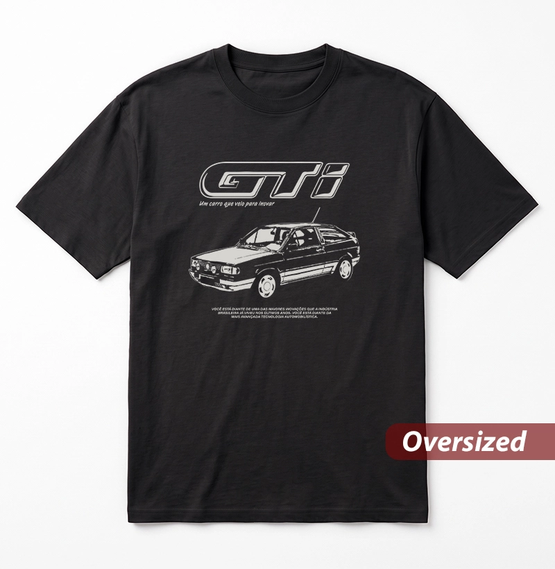 Gol GTI | Um carro que veio para inovar - Camiseta Oversized