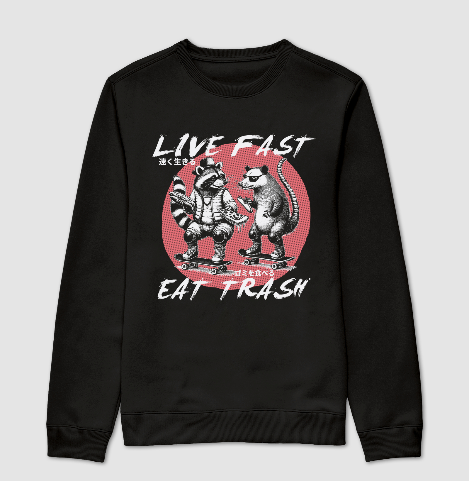 Live Fast Eat Trash