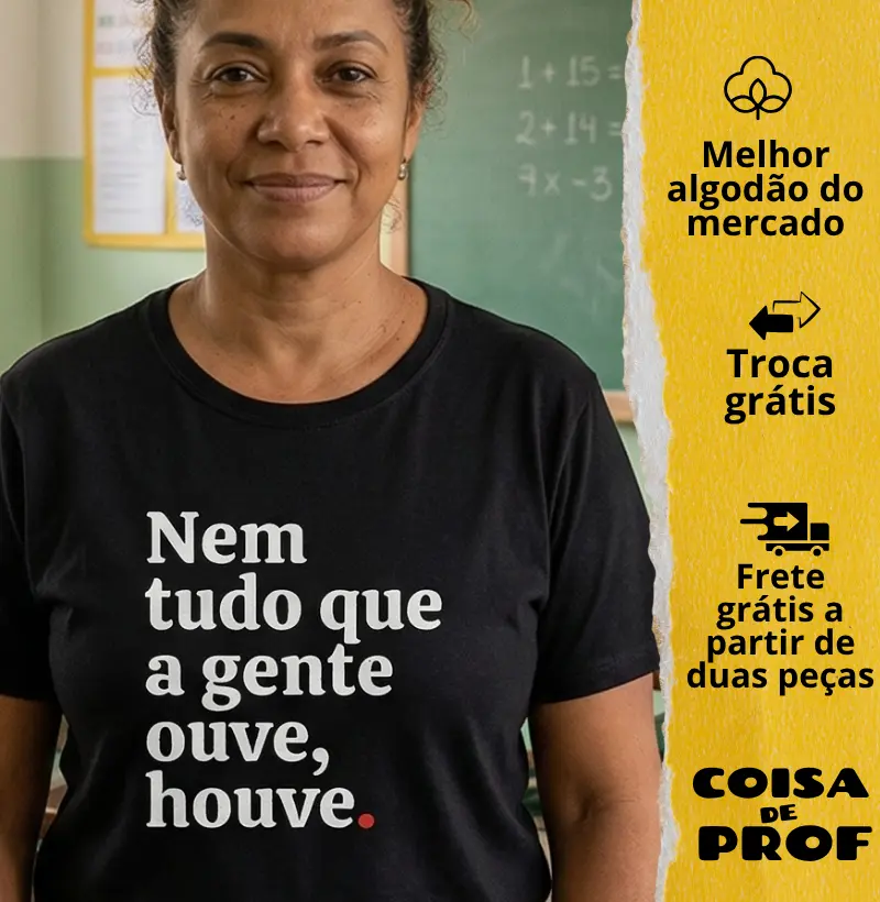 Camiseta Nem Tudo que a Gente Ouve Houve