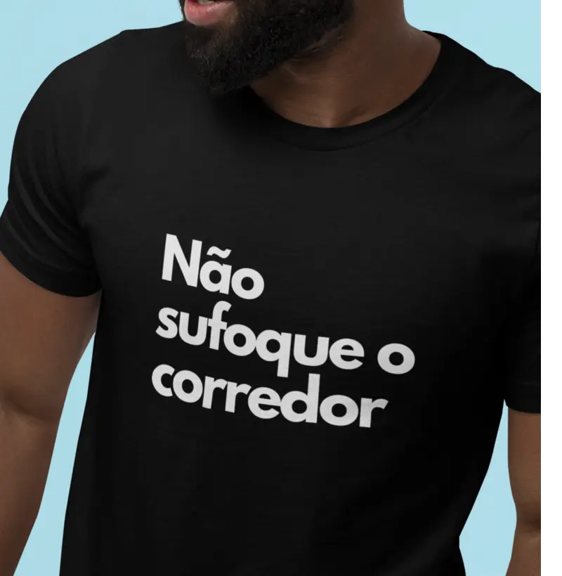 Não sufoque o corredor