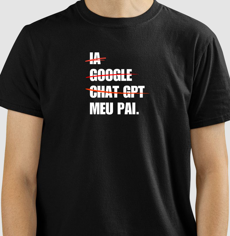 Nada de IA, Google ou GPT. Meu pai!