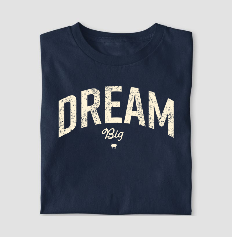 Dream Big