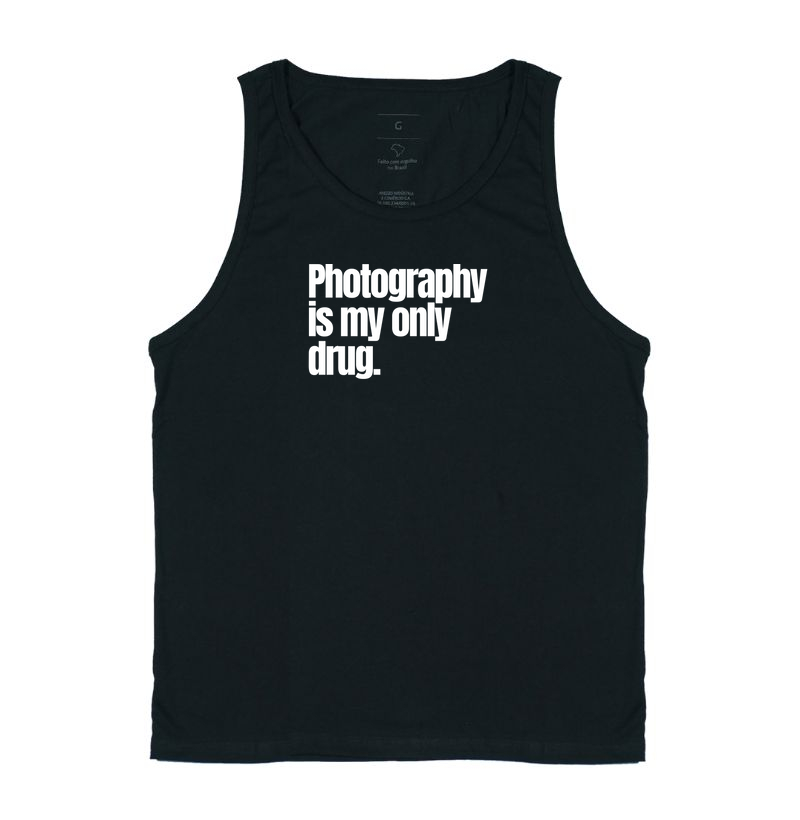 Photography is my only drug