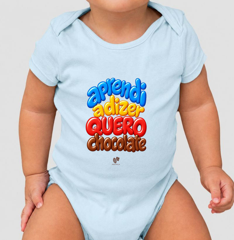 Aprendi a dizer Quero Chocolate - Body Infantil