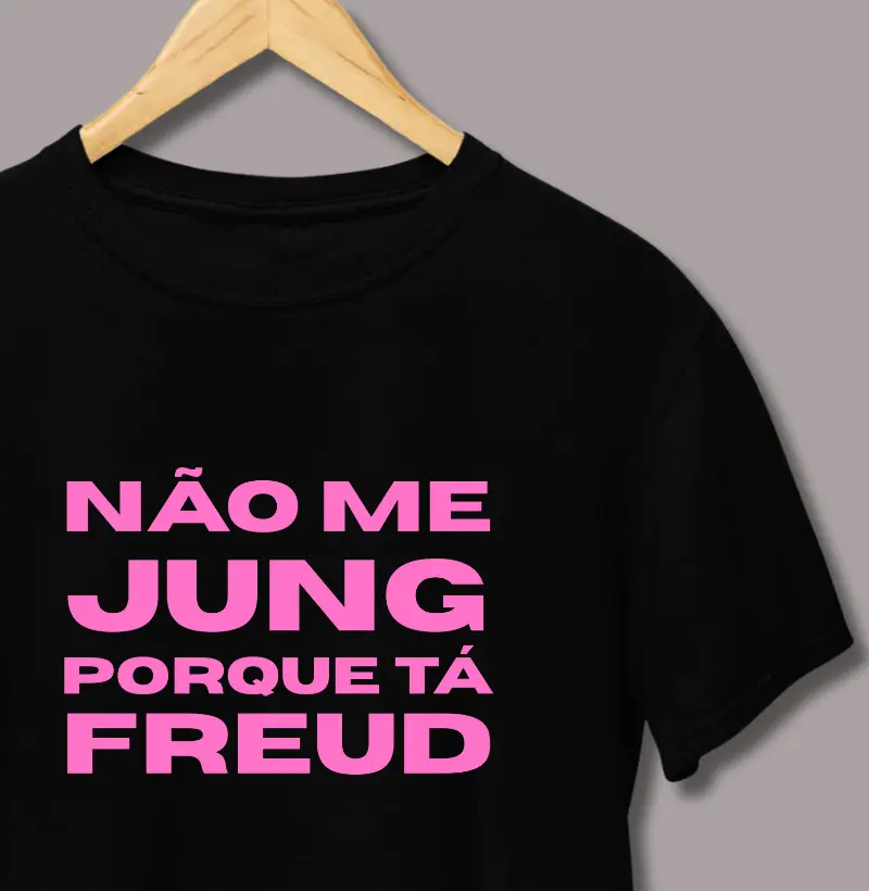 Não Me Jung Porque Tá Freud