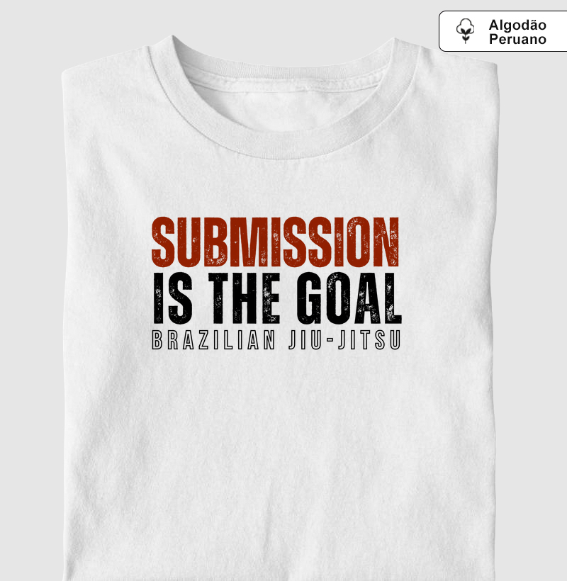 Submission is the Goal - Algodão peruano