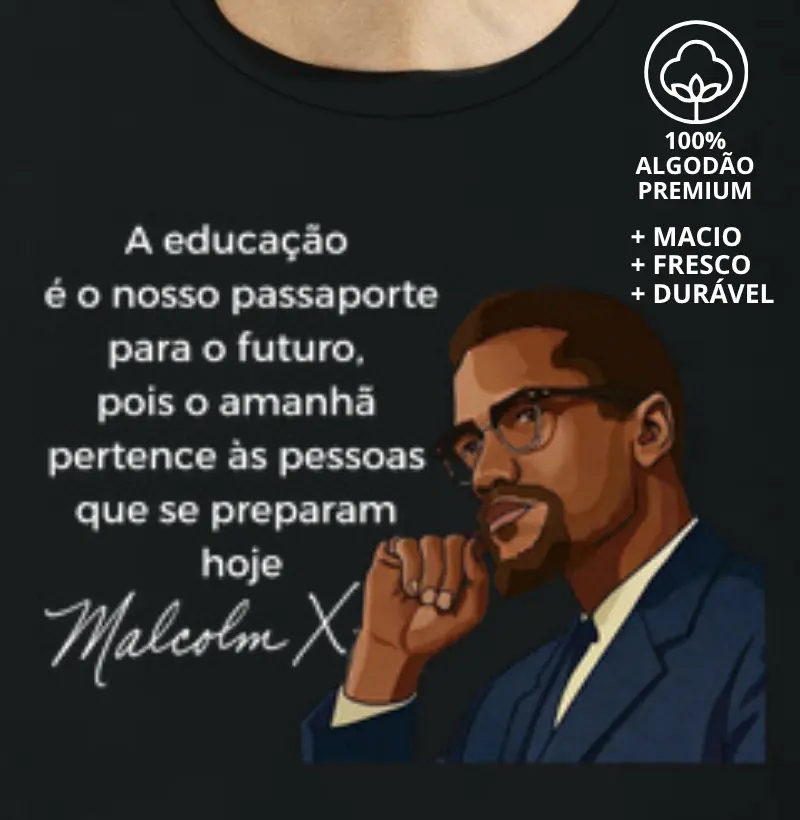 Camiseta "Passaporte para o Futuro" - Malcolm X