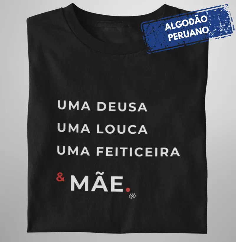 Uma deusa, uma louca, uma feiticeira & Mãe Premium