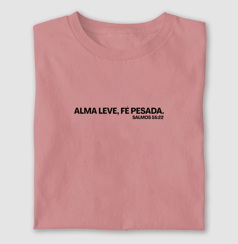Alma Leve, Fé Pesada
