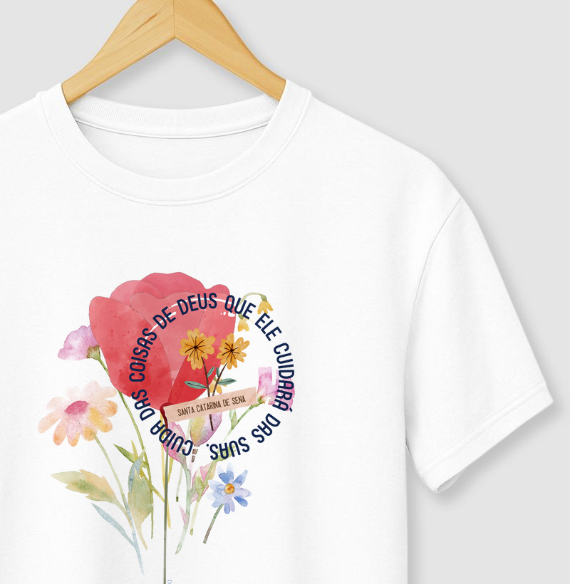 "Cuida das coisas de Deus que ele cuidará das suas." Santa Catarina de Sena