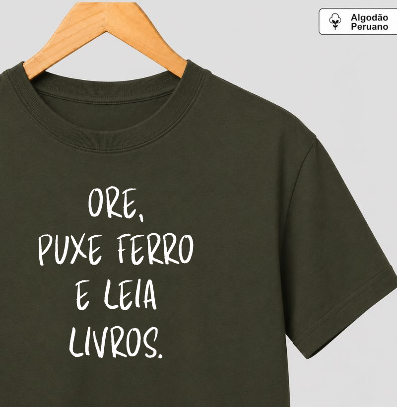Ore, puxe ferro e leia livros