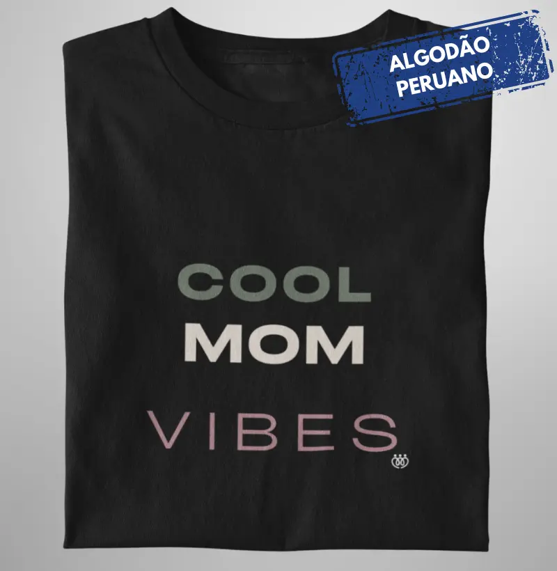 Mom Cool Vibes Premium